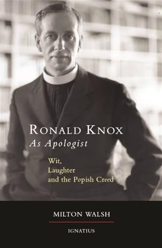 Beispielbild fr Ronald Knox as Apologist: Wit, Laughter and the Popish Creed zum Verkauf von WorldofBooks