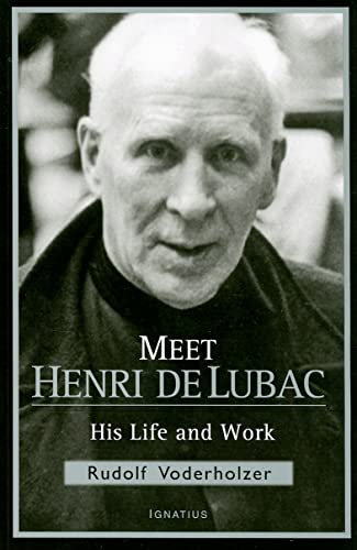 Stock image for Meet Henri De Lubac: His Life and Work for sale by BookHolders