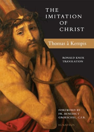 Beispielbild fr The Imitation of Christ: Translated by Ronald Knox and Michael Oakley zum Verkauf von ThriftBooks-Dallas