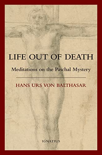 Beispielbild fr Life Out of Death: Meditations on the Paschal Mystery zum Verkauf von ThriftBooks-Atlanta