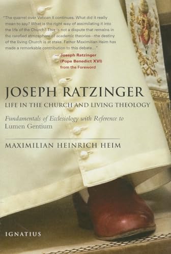 Imagen de archivo de Joseph Ratzinger: Life in the Church and Living Theology: Fundamentals of Ecclesiology a la venta por SecondSale