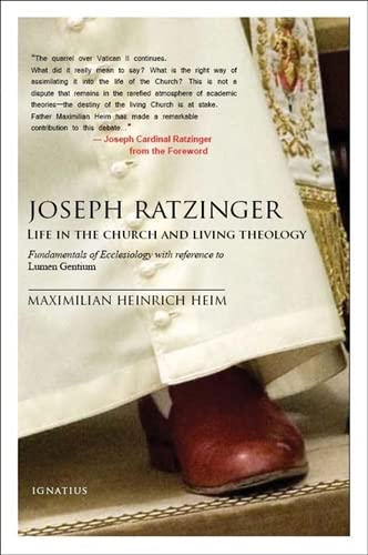 9781586171490: Joseph Ratzinger: Life in the Church and Living Theology: Fundamentals of Ecclesiology