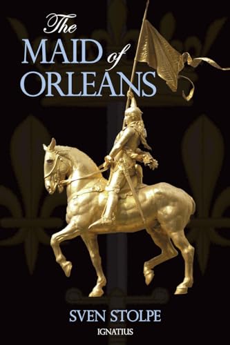 Beispielbild fr The Maid of Orleans : The Life and Mysticism of Joan of Arc zum Verkauf von Better World Books