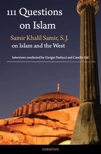 Imagen de archivo de 111 Questions on Islam: Samir Khalil Samir S.J. on Islam and the West a la venta por ZBK Books