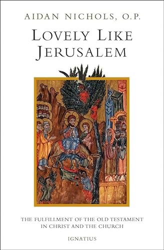 Beispielbild fr Lovely Like Jerusalem: The Fulfillment of the Old Testament in Christ and the Church zum Verkauf von Books From California