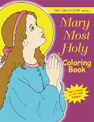 Stock image for Mary Most Holy: Coloring Book for sale by GreatBookPrices