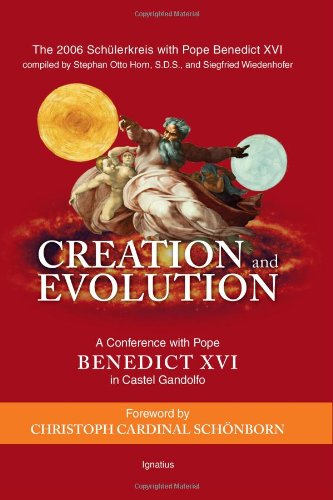 Beispielbild fr Creation and Evolution: A Conference With Pope Benedict XVI in Castel Gandolfo zum Verkauf von Revaluation Books