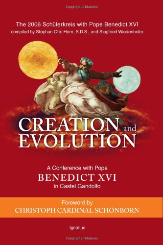 Stock image for Creation and Evolution: A Conference With Pope Benedict XVI in Castel Gandolfo for sale by Revaluation Books