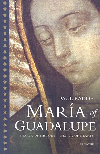 Beispielbild fr Maria of Guadalupe: Shaper of History, Shaper of Hearts zum Verkauf von Reliant Bookstore