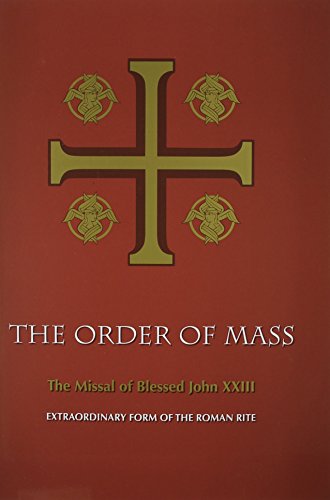 The Order of Mass: Missal of Blessed John XXIII