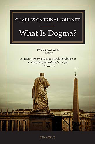 Beispielbild fr What Is Dogma? zum Verkauf von SecondSale