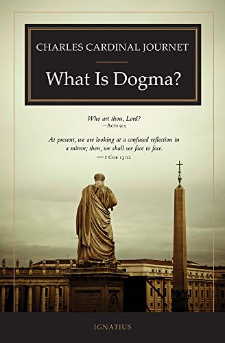 Stock image for What Is Dogma? for sale by SecondSale