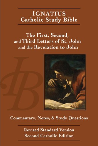 Ignatius Catholic Study Bible: The First, Second, and Third Letters of St. John, and the Revelation to John (9781586172497) by Scott Hahn; Curtis Mitch; Dennis Walters