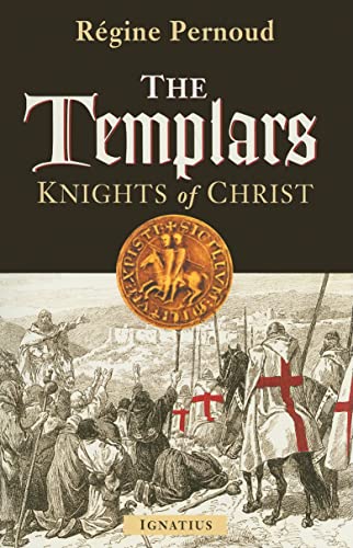 Stock image for The Templars: Knights of Christ for sale by Half Price Books Inc.