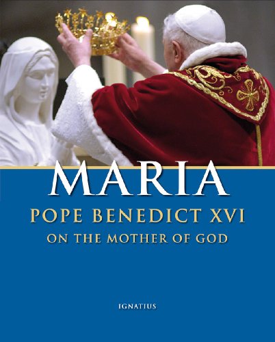 Beispielbild fr Maria : Pope Benedict XVI on the Mother of God zum Verkauf von Better World Books