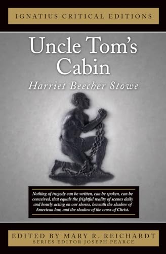 Uncle Tom's Cabin (Ignatius Critical Editions) (9781586173340) by Stowe, Harriet Beecher