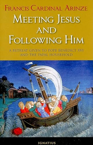 Stock image for Meeting Jesus and Following Him: A Retreat Given to Pope Benedict XVI and the Papal Household for sale by KuleliBooks