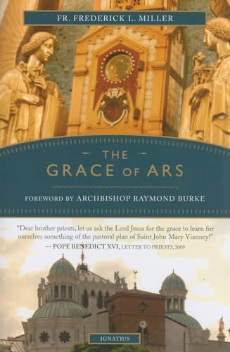 Stock image for Grace of Ars: Reflections on the Life and Spirituality of St. John Vianney for sale by Project HOME Books