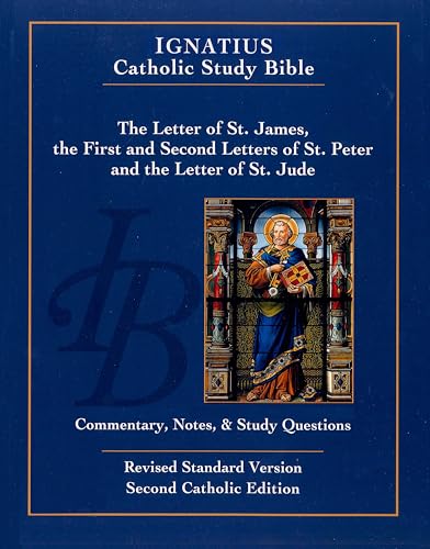 Stock image for Letter of St. James, the First and Second Letters of St. Peter, and the Letter of St. Jude (Ignatius Catholic Study Bible) for sale by Patrico Books