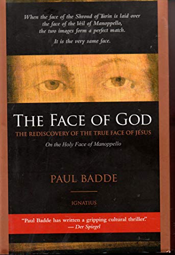 Beispielbild fr The Face of God: The Rediscovery Of The True Face of Jesus zum Verkauf von Wonder Book