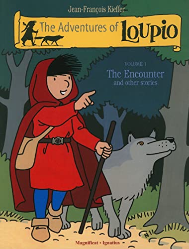 Imagen de archivo de The Adventures of Loupio, Volume 1: The Encounter and other Stories (Volume 1) a la venta por SecondSale