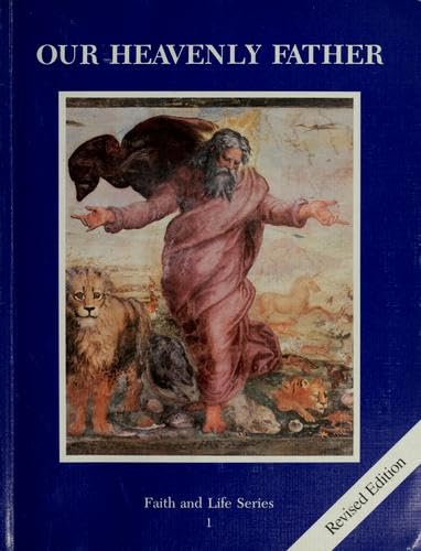 Imagen de archivo de Our Heavenly Father: Textbook Grade 1 (Faith & Life) a la venta por SecondSale