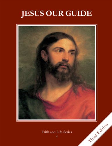 Stock image for Jesus Our Guide, Grade 4 3rd Edition Student Book: Faith and Life for sale by HPB-Red