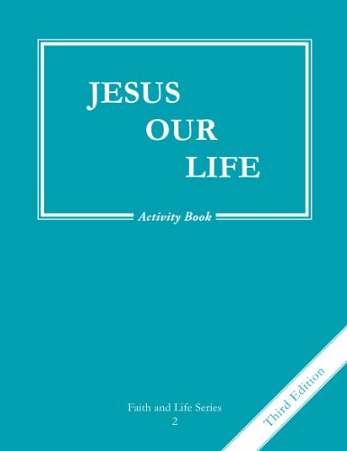 Stock image for Jesus Our Life (Volume 2) (Faith and Life Series) for sale by Dream Books Co.