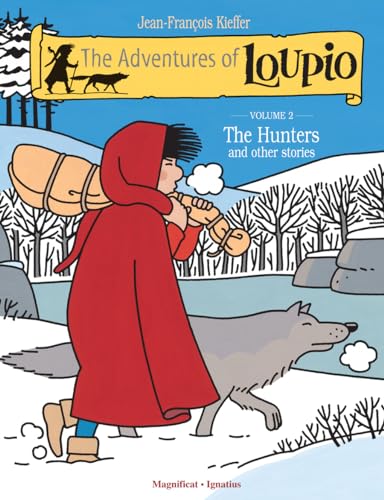 Stock image for The Adventures of Loupio, Volume 2: The Hunters and Other Stories (Volume 2) for sale by SecondSale