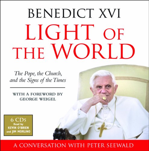 Light Of The World: The Pope, The Church and The Signs Of The Times (9781586176266) by Peter Seewald; Pope Benedict XVI