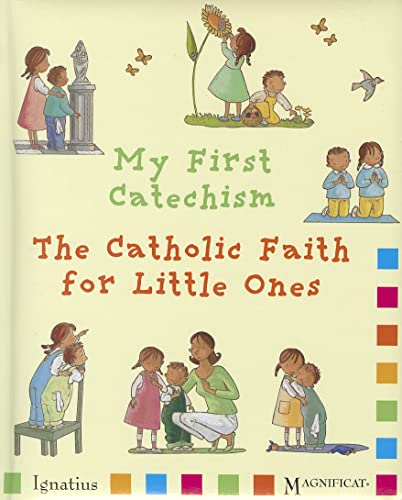 Beispielbild fr My First Catechism : The Catholic Faith for Little Ones zum Verkauf von Better World Books