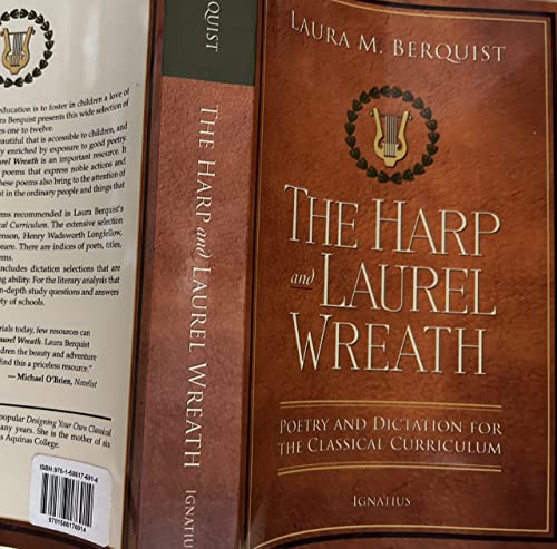 Stock image for Harp and Laurel Wreath Poetry and Dictation for the Classical Curriculum for sale by Front Cover Books