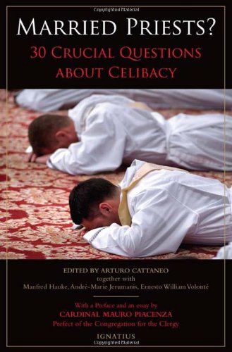 Beispielbild fr Married Priests?: 30 Crucial Questions About Celibacy zum Verkauf von WorldofBooks