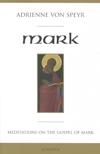 9781586177768: Mark: Meditations on the Gospel of Mark