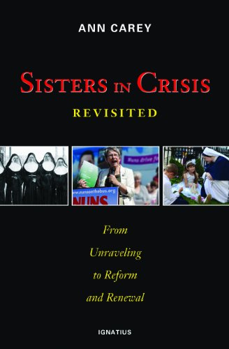 Beispielbild fr Sisters in Crisis Revisited: From Unraveling to Reform and Renewal zum Verkauf von BooksRun