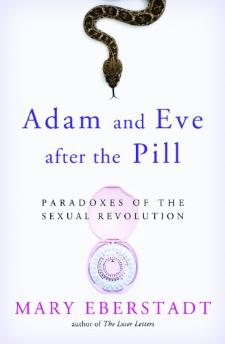 9781586178222: Adam and Eve After the Pill: Paradoxes of the Sexual Revolution