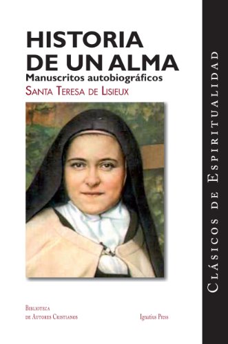 9781586179021: Historia de un alma / Story of a Soul: Manuscritos autobiograficos de Santa Teresa de Lisieux / Autobiographical Manuscripts