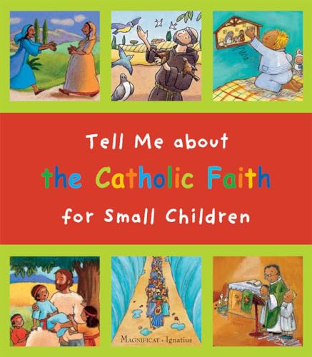 Imagen de archivo de Tell Me about the Catholic Faith for Small Children a la venta por Goodwill of Colorado