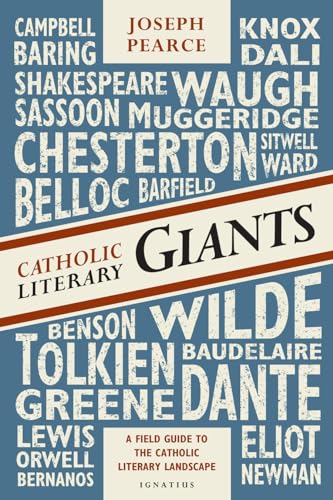 Imagen de archivo de Catholic Literary Giants: A Field Guide to the Catholic Literary Landscape a la venta por Book Deals