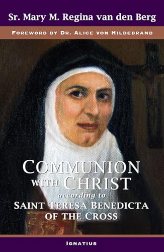 Imagen de archivo de Communion with Christ: According to Saint Teresa Benedicta of the Cross a la venta por Your Online Bookstore