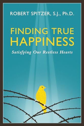 Beispielbild fr Finding True Happiness: Satisfying Our Restless Hearts (Volume 1) (Happiness, Suffering, and Transcendence) zum Verkauf von Wonder Book