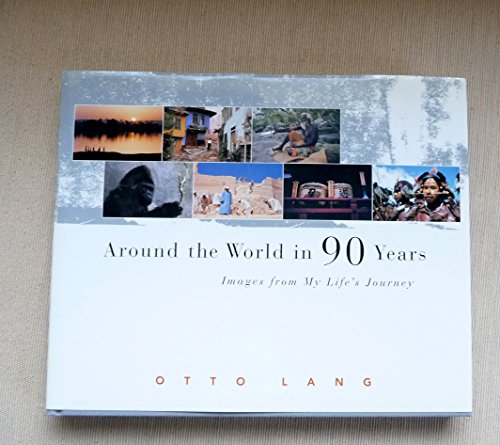 9781586190170: Around the World in 90 Years: Images from My Life's Journey