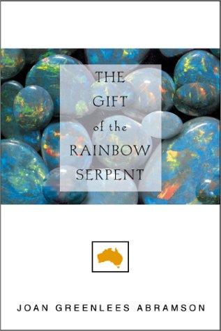 Stock image for The Gift of the Rainbow Serpent for sale by Ergodebooks