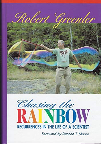 9781586190514: Chasing the Rainbow: Recurrences in the Life of a Scientist