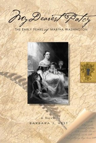 9781586191009: My Dearest Patcy: The Early Years of Martha Wahington