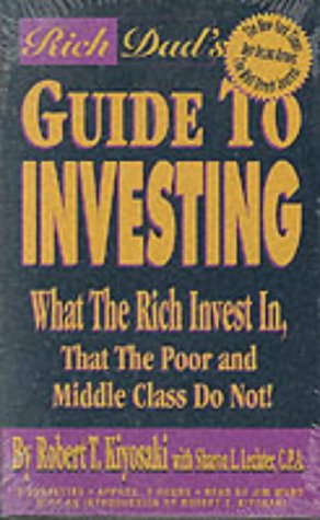 Stock image for Rich Dad's Guide to Investing: What the Rich Invest in, that the Poor and Middle Class Do Not! for sale by HPB-Diamond
