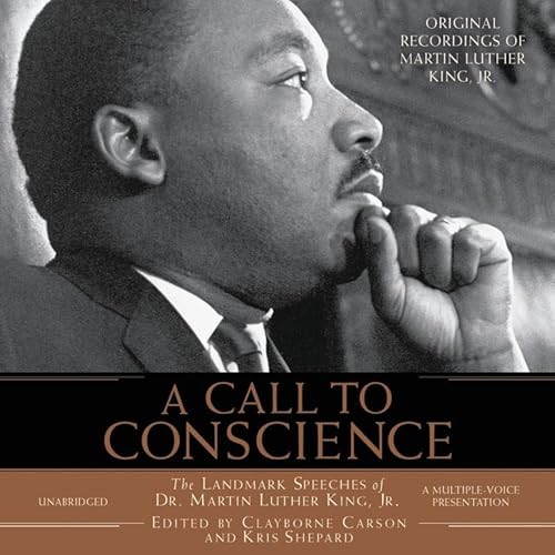 Beispielbild fr A Call to Conscience: The Landmark Speeches of Dr. Martin Luther King, Jr. zum Verkauf von Goodwill