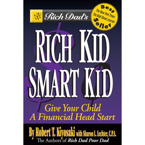Stock image for Rich Dad's Rich Kid, Smart Kid: Giving Your Child a Financial Head Start for sale by HPB Inc.
