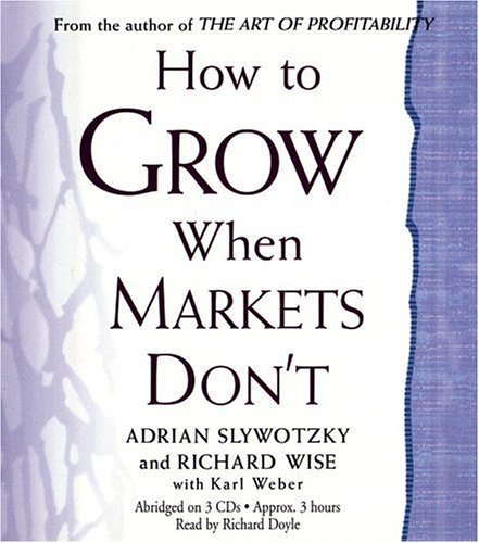 Imagen de archivo de How to Grow When Markets Don't a la venta por The Yard Sale Store