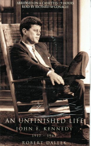 Stock image for An Unfinished Life: John F. Kennedy 1917-1963 for sale by The Yard Sale Store